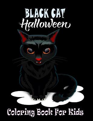 Book cover for Black Cat Halloween Coloring book For Kids