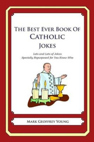 Cover of The Best Ever Book of Catholic Jokes