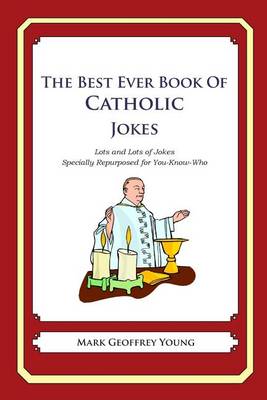 Book cover for The Best Ever Book of Catholic Jokes