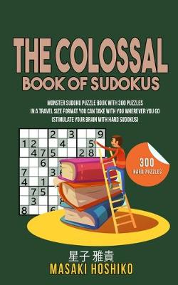 Book cover for The Colossal Book Of Sudokus