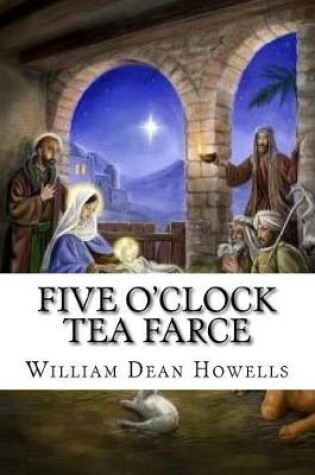 Cover of Five O'Clock Tea Farce