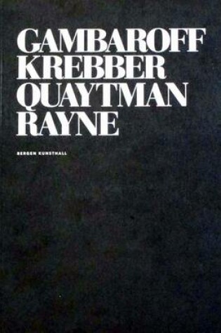 Cover of Gambaroff, Krebber, Quaytman, Rayne