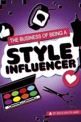 Cover of The Business of Being a Style Influencer
