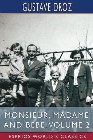 Cover of Monsieur, Madame and Bebe, Volume 2 (Esprios Classics)