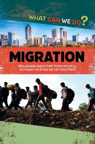 Cover of What Can We Do?: Migration