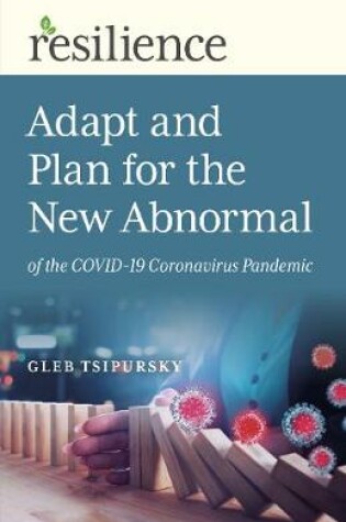 Cover of Adapt and Plan for the New Abnormal of the Covid-19 Coronavirus Pandemic