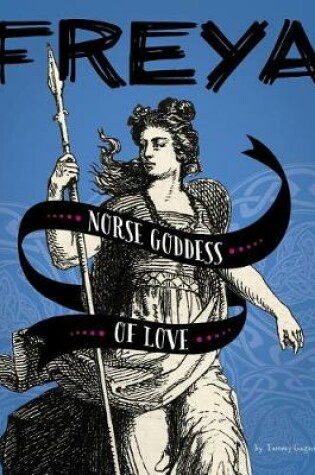 Cover of Freya: Norse Goddess of Love (Legendary Goddesses)