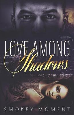 Book cover for Love Among Shadows
