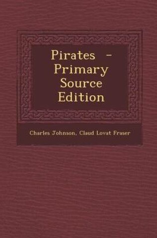 Cover of Pirates - Primary Source Edition