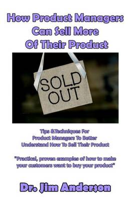 Book cover for How Product Managers Can Sell More of Their Product