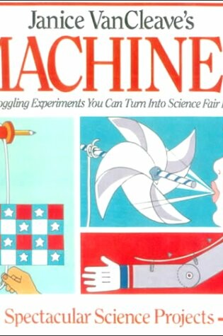 Cover of Janice VanCleave's Machines