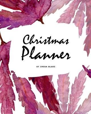 Book cover for Christmas Planner (8x10 Softcover Log Book / Tracker / Planner)