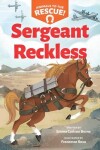 Book cover for Sergeant Reckless (Animals to the Rescue #2)