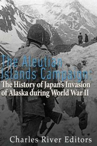 Cover of The Aleutian Islands Campaign