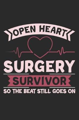 Book cover for Open Heart Surgery Survivor So The Beat Still Goes On