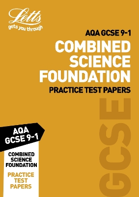 Book cover for Grade 9-1 GCSE Combined Science Foundation AQA Practice Test Papers