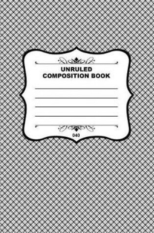 Cover of Unruled Composition Book 040