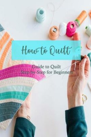 Cover of How to Quilt