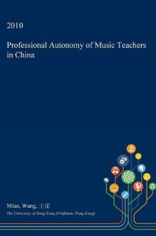 Cover of Professional Autonomy of Music Teachers in China