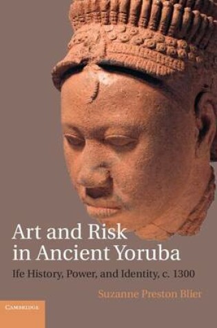 Cover of Art and Risk in Ancient Yoruba