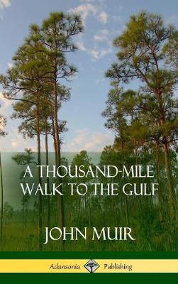 Book cover for A Thousand-Mile Walk to the Gulf (Hardcover)