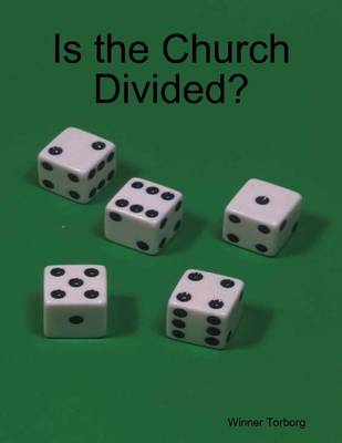 Book cover for Is the Church Divided?