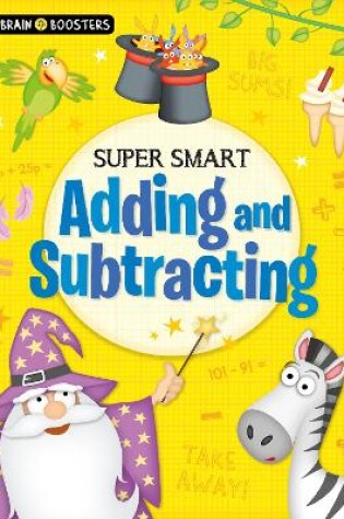 Cover of Brain Boosters: Super-Smart Adding and Subtracting
