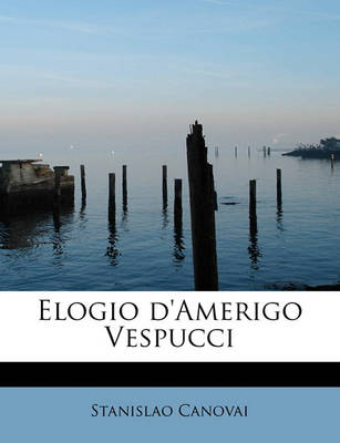 Book cover for Elogio D'Amerigo Vespucci