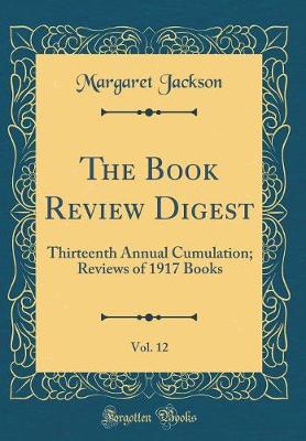 Book cover for The Book Review Digest, Vol. 12