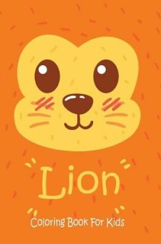 Cover of Lion Coloring Book For Kids