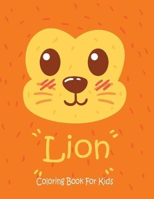 Book cover for Lion Coloring Book For Kids
