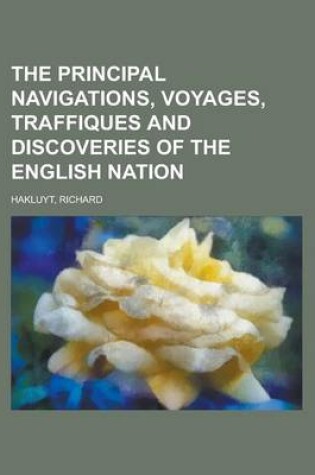 Cover of The Principal Navigations, Voyages, Traffiques and Discoveries of the English Nation Volume 02