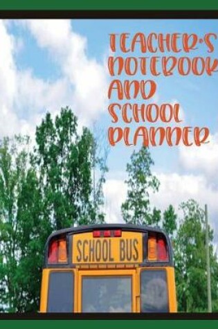 Cover of Teacher's Notebook and School Planner