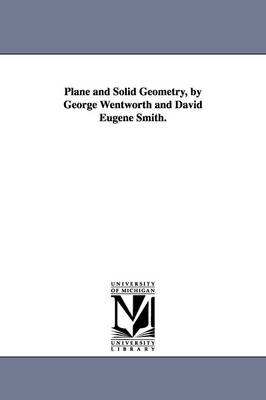 Book cover for Plane and Solid Geometry, by George Wentworth and David Eugene Smith.