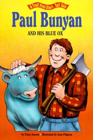 Cover of Paul Bunyan & His Blue Ox - Pbk