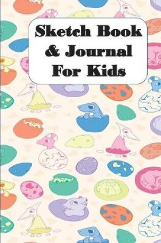 Cover of Sketch Book & Journal For Kids