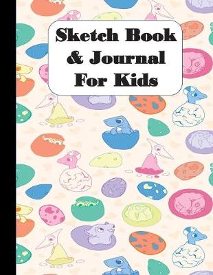 Book cover for Sketch Book & Journal For Kids