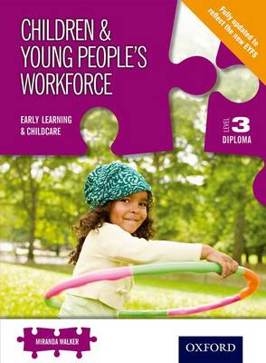 Book cover for Children & Young People's Workforce Early Learning & Childcare Level 3 Diploma