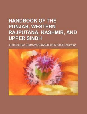 Book cover for Handbook of the Punjab, Western Rajputana, Kashmir, and Upper Sindh