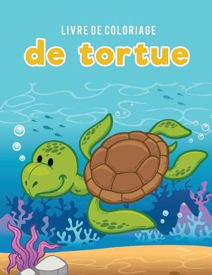 Book cover for Livre de coloriage de tortue