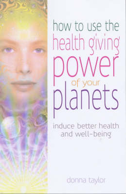 Book cover for How to Use the Healing Power of Your Planets