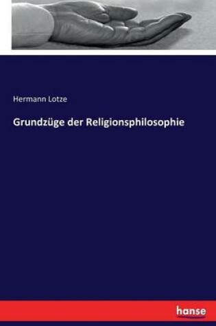 Cover of Grundzuge der Religionsphilosophie