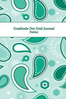 Book cover for Gratitude Dot Grid Journal Paisley