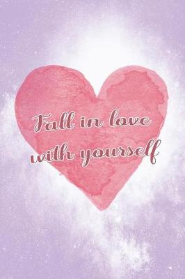 Book cover for Fall In Love With Yourself