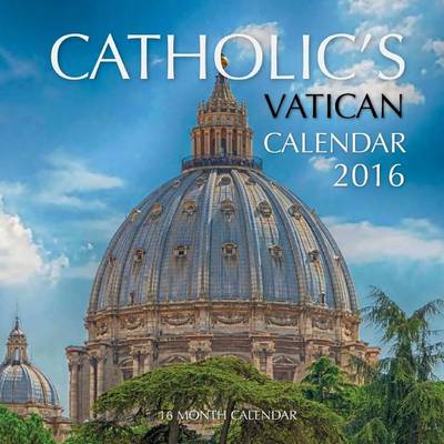 Book cover for Catholic's Vatican Calendar 2016