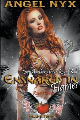 Cover of Ensnared in Flames (Love Awakens their Royal Soul