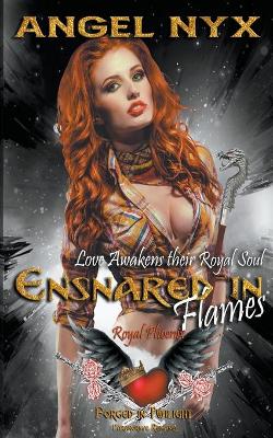 Book cover for Ensnared in Flames (Love Awakens their Royal Soul