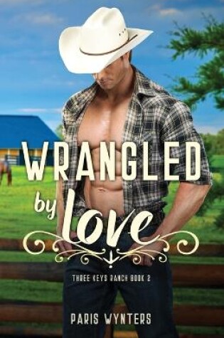 Cover of Wrangled by Love