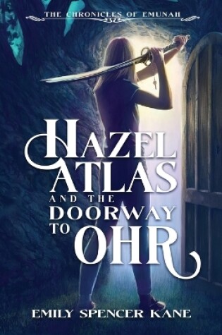 Cover of Hazel Atlas and the Doorway to Ohr