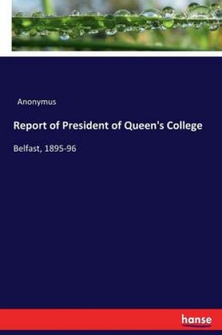 Cover of Report of President of Queen's College